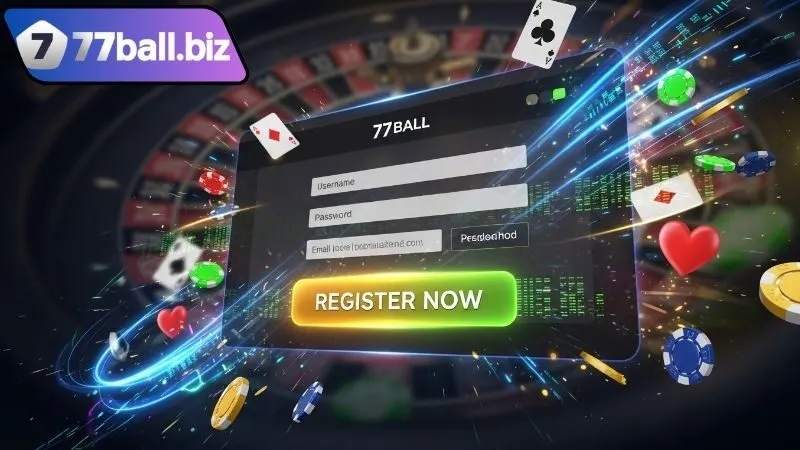 Đăng ký 77BALL – Mở khóa thế giới cá cược đỉnh cao 1 Hướng dẫn đăng ký 77BALL đơn giản, nhanh chóng