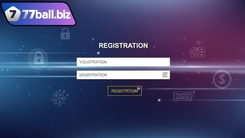 Đăng ký 77BALL – Mở khóa thế giới cá cược đỉnh cao 2 Lợi ích khi đăng ký 77BALL